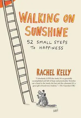Wandern im Sonnenschein: 52 kleine Schritte zum Glücklichsein - Walking on Sunshine: 52 Small Steps to Happiness
