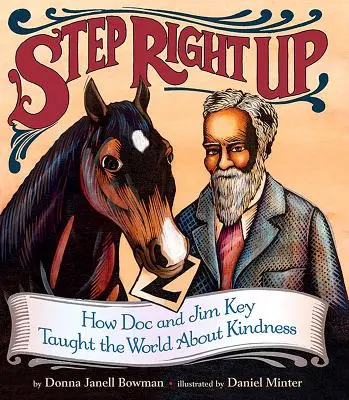 Steh auf: Wie Doc und Jim Key die Welt über Freundlichkeit belehrten - Step Right Up: How Doc and Jim Key Taught the World about Kindness