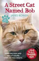 Street Cat Named Bob - Wie ein Mann und sein Kater auf der Straße Hoffnung fanden - Street Cat Named Bob - How one man and his cat found hope on the streets