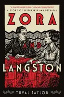 Zora und Langston: Eine Geschichte von Freundschaft und Verrat - Zora and Langston: A Story of Friendship and Betrayal