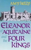 Eleonore von Aquitanien und die vier Könige (überarbeitet) - Eleanor of Aquitaine and the Four Kings (Revised)