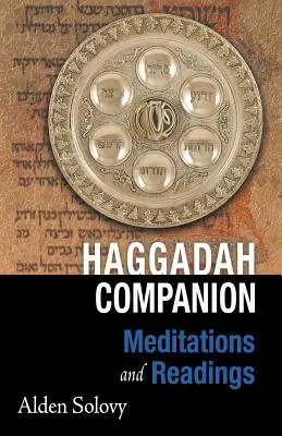 Haggada-Begleiter: Meditationen und Lesungen - Haggadah Companion: Meditations and Readings