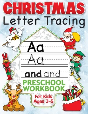 Christmas Letter Tracing Preschool Workbook für Kinder im Alter von 3-5 Jahren: Alphabet Trace the Letters, Handschrift, & Sight Words Practice Book - The Best Stockin - Christmas Letter Tracing Preschool Workbook for Kids Ages 3-5: Alphabet Trace the Letters, Handwriting, & Sight Words Practice Book - The Best Stockin