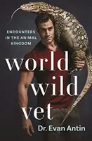 World Wild Vet: Begegnungen im Tierreich - World Wild Vet: Encounters in the Animal Kingdom