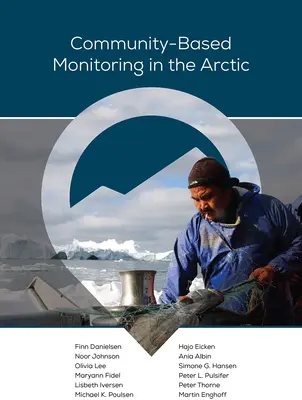 Gemeinschaftsbasierte Überwachung in der Arktis - Community-Based Monitoring in the Arctic