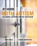 Zu Hause mit Autismus: Wohnraumgestaltung für das Spektrum - At Home with Autism: Designing Housing for the Spectrum