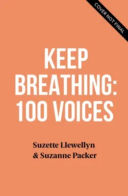 Still Breathing: 100 schwarze Stimmen zum Thema Rassismus - 100 Wege, das Narrativ zu ändern - Still Breathing: 100 Black Voices on Racism--100 Ways to Change the Narrative