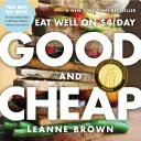 Gut und günstig: Gut essen mit 4 Dollar/Tag - Good and Cheap: Eat Well on $4/Day