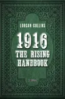 1916: Das Handbuch für Aufsteiger - 1916: The Rising Handbook