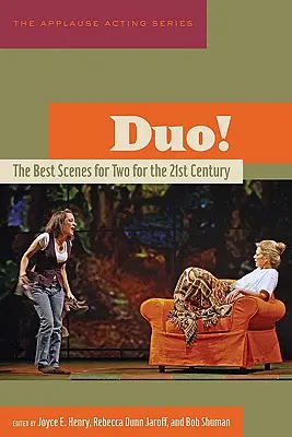 Duo!: Die besten Szenen für zwei für das 21. Jahrhundert - Duo!: The Best Scenes for Two for the 21st Century