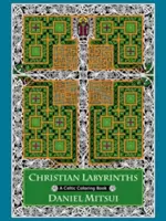 Christliche Labyrinthe: Ein keltisches Ausmalbuch - Christian Labyrinths: A Celtic Coloring Book