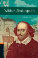 Oxford Bookworms Library: William Shakespeare: Stufe 2: 700-Wörter-Wortschatz - Oxford Bookworms Library: William Shakespeare: Level 2: 700-Word Vocabulary