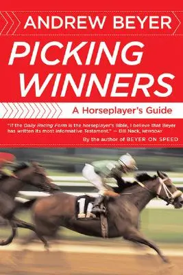 Gewinner aussuchen: Ein Leitfaden für Pferdespieler - Picking Winners: A Horseplayer's Guide