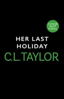 Ihr letzter Urlaub - Her Last Holiday