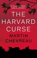 Der Harvard-Fluch: Drei verschwundene Personen, ein Rätsel - Harvard Curse, The: Three Disappearances, One Mystery