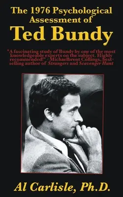 Die psychologische Beurteilung von Ted Bundy von 1976 - The 1976 Psychological Assessment of Ted Bundy