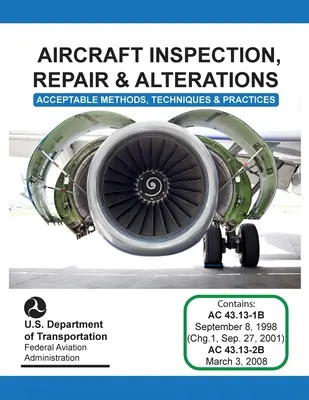 Inspektion, Reparatur und Umbau von Flugzeugen (Federal Aviation Administration (FAA)) - Aircraft Inspection, Repair and Alterations (Federal Aviation Administration (FAA))