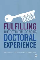 Das Potenzial Ihrer Doktorarbeit ausschöpfen - Fulfilling the Potential of Your Doctoral Experience