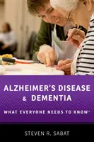 Alzheimer-Krankheit und Demenz: Was jeder wissen muss(te) - Alzheimer's Disease and Dementia: What Everyone Needs to Know(r)