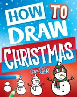 Wie man Weihnachten für Kinder malt - How to Draw Christmas for Kids