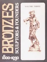 Bronzen: Bildhauer und Stifter 1800-1930 - Bronzes: Sculptors & Founders 1800-1930