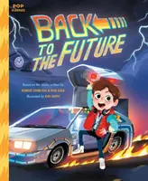 Zurück in die Zukunft: Das klassische illustrierte Märchenbuch - Back to the Future: The Classic Illustrated Storybook