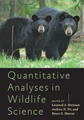 Quantitative Analysen in der Wildtierkunde - Quantitative Analyses in Wildlife Science