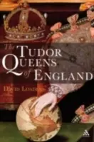 Die Tudor-Königinnen von England - The Tudor Queens of England