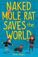 Nackte Maulwurfsratte rettet die Welt - Naked Mole Rat Saves the World