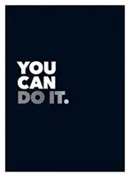 You Can Do It: Positive Zitate und Affirmationen zur Ermutigung - You Can Do It: Positive Quotes and Affirmations for Encouragement