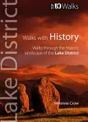 Wanderungen mit Geschichte - Wanderungen durch die historische Landschaft des Lake District - Walks with History - Walks Through the Historic Landscape of the Lake District