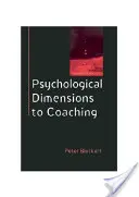 Psychologische Dimensionen des Executive Coaching - Psychological Dimensions of Executive Coaching