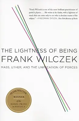 Die Leichtigkeit des Seins: Masse, Äther und die Vereinheitlichung der Kräfte - The Lightness of Being: Mass, Ether, and the Unification of Forces