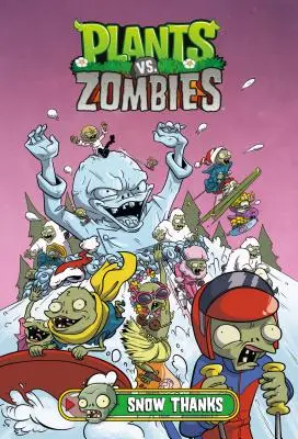 Pflanzen vs. Zombies Band 13: Schneedank - Plants vs. Zombies Volume 13: Snow Thanks