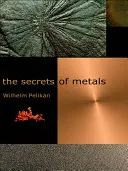 Die Geheimnisse der Metalle - The Secrets of Metals