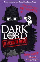 Dunkler Herr: Ein Unhold in Not - Buch 2 - Dark Lord: A Fiend in Need - Book 2