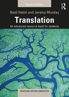 Übersetzen: Ein Lehrbuch für Fortgeschrittene - Translation: An Advanced Resource Book for Students