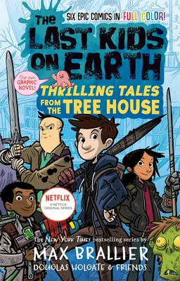 Die letzten Kinder der Erde: Spannende Geschichten aus dem Baumhaus - The Last Kids on Earth: Thrilling Tales from the Tree House