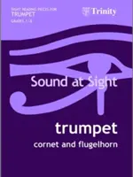 Klang auf Sicht. Trompete Klassen 1-8 - Sound at Sight. Trumpet Grades 1-8