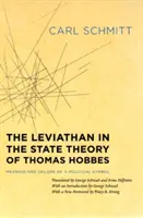 Der Leviathan in der Staatstheorie von Thomas Hobbes: Bedeutung und Scheitern eines politischen Symbols - The Leviathan in the State Theory of Thomas Hobbes: Meaning and Failure of a Political Symbol