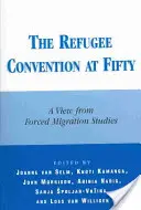 Die Flüchtlingskonvention zum Fünfzigsten: Ein Blick auf die Studien zur erzwungenen Migration - The Refugee Convention at Fifty: A View from Forced Migration Studies