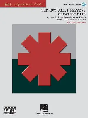Red Hot Chili Peppers Größte Hits: Eine Schritt-für-Schritt-Anleitung zu Fleas Bass-Stil und -Technik [mit CD (Audio)] - Red Hot Chili Peppers Greatest Hits: A Step-By-Step Breakdown of Flea's Bass Style and Technique [With CD (Audio)]