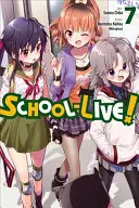Schule-Live!, Band 7 (Kaihou (Nitroplus) Norimitsu) - School-Live!, Volume 7 (Kaihou (Nitroplus) Norimitsu)