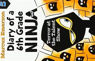 Tagebuch eines Ninjas der 6. Klasse Buch 5 - Terror bei der Talentshow - Diary of a 6th Grade Ninja Book 5 - Terror at the Talent Show