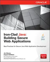 Eisenhartes Java: Sichere Webanwendungen erstellen - Iron-Clad Java: Building Secure Web Applications