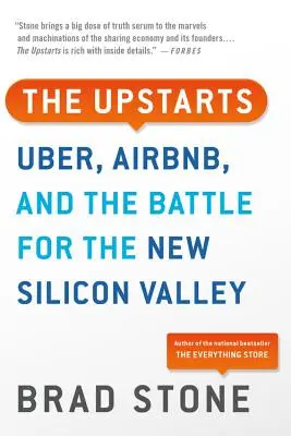 The Upstarts: Uber, Airbnb und der Kampf um das neue Silicon Valley - The Upstarts: Uber, Airbnb, and the Battle for the New Silicon Valley