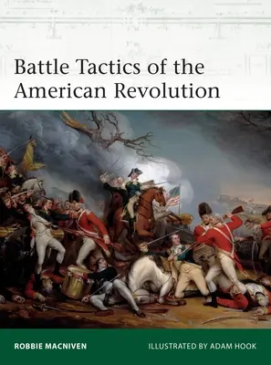 Gefechtstaktiken der Amerikanischen Revolution - Battle Tactics of the American Revolution