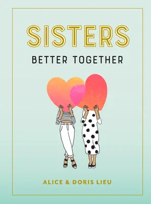 Schwestern: Besser zusammen - Sisters: Better Together