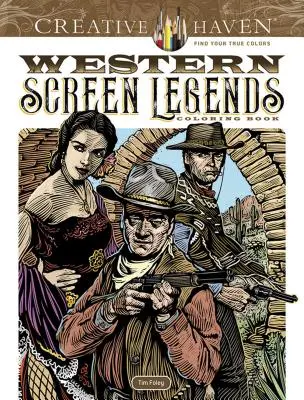 Creative Haven Western Screen Legends Ausmalbuch - Creative Haven Western Screen Legends Coloring Book