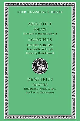 Poetik. Longinus: Über das Erhabene. Demetrius: Über den Stil - Poetics. Longinus: On the Sublime. Demetrius: On Style